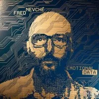 Fred Nevché - Emotional Data
