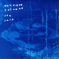 Vanessee Vulcane - Sea Salt